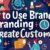 branding enhances customer experience