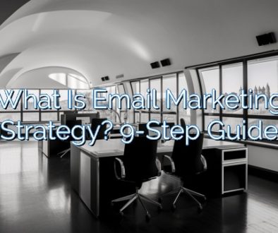 What Is Email Marketing Strategy? 9-Step Guide
